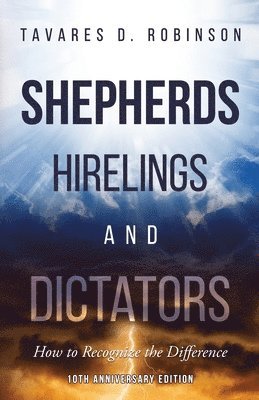 bokomslag Shepherds, Hirelings and Dictators, 10th Anniversary Edition