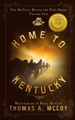 Thomas Allan McCoy, Thomas Allan Mccoy - Home To Kentucky: The McCoys Before the Feud Series Vol. 2, Häftad