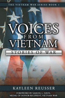 Voices From Vietnam: Stories of War 1