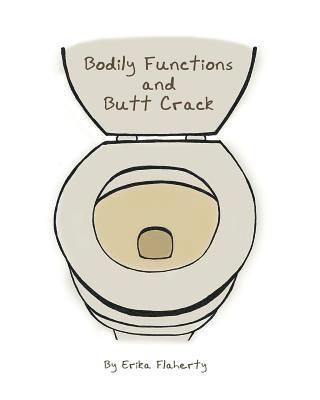 Bodily Functions and Butt Crack 1