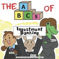 bokomslag The ABCs of Investment Banking