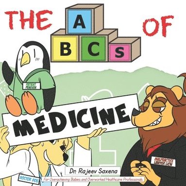 bokomslag The ABCs of Medicine: For Overachieving Babies and Overworked Healthcare Professionals