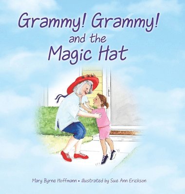 bokomslag Grammy Grammy and the Magic Hat