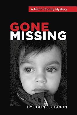 Gone Missing - A Marin County Mystery 1