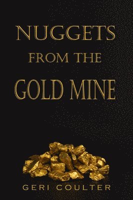 Nuggets from the Gold Mine 1