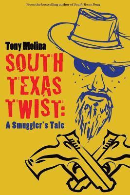 bokomslag South Texas Twist