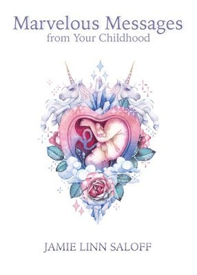 Marvelous Messages from Your Childhood