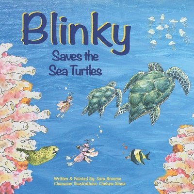 Sara Broome - Blinky Saves the Sea Turtles, Häftad