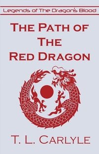 bokomslag The Path of The Red Dragon