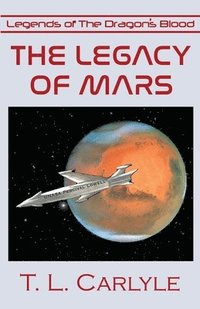 bokomslag The Legacy of Mars
