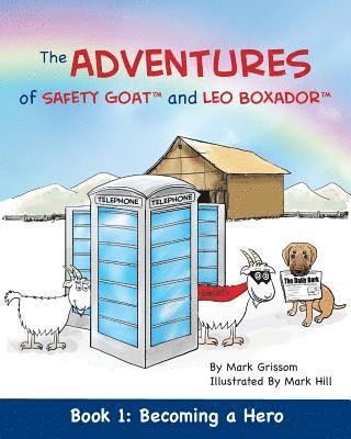Mark Grissom - Adventures of Safety Goat and Leo Boxador, Häftad