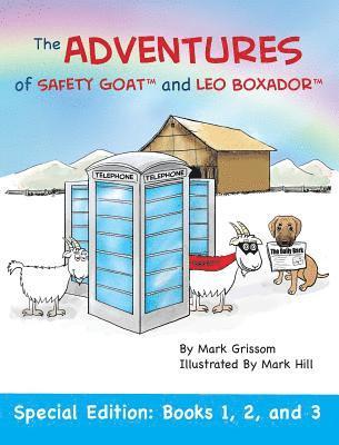 bokomslag The Adventures of Safety Goat and Leo Boxador