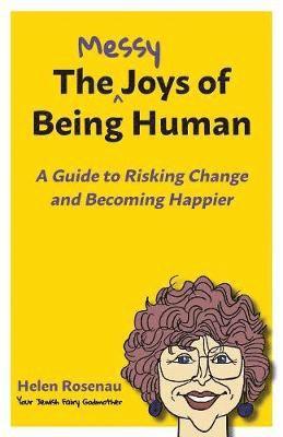 The Messy Joys of Being Human 1