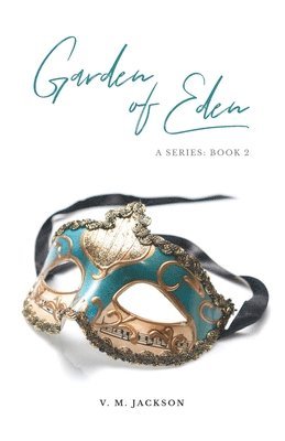bokomslag Garden Of Eden: A series: Book 2