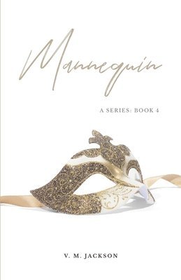 Mannequin: A series: Book 4 1