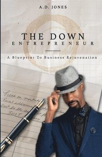 bokomslag The Down Entrepreneur