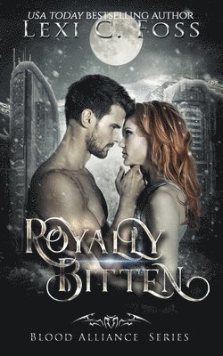 Lexi C Foss - Royally Bitten, Häftad