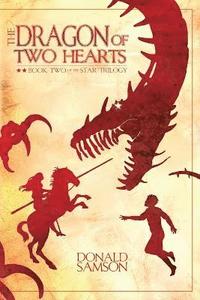 bokomslag The Dragon of Two Hearts