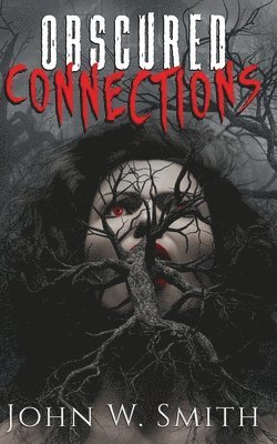 Obscured Connections