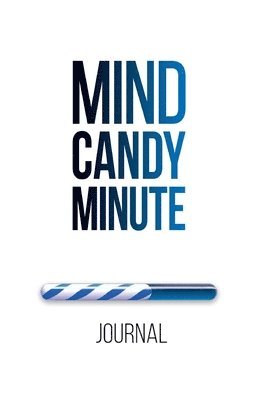 bokomslag Mind Candy Journal: Mind Candy Minute