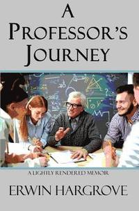 bokomslag A Professor's Journey