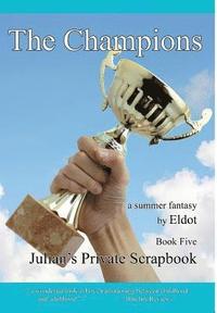 bokomslag The Champions: Julian's Private Scrapbook Book 5