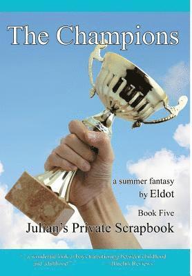 The Champions: Julian's Private Scrapbook Book 5 1