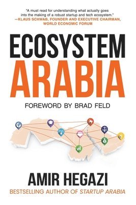 Ecosystem Arabia: The Making of a New Economy 1