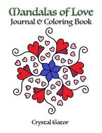bokomslag Mandalas of Love: Journal & Coloring Book