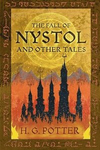 bokomslag The Fall of Nystol and Other Tales
