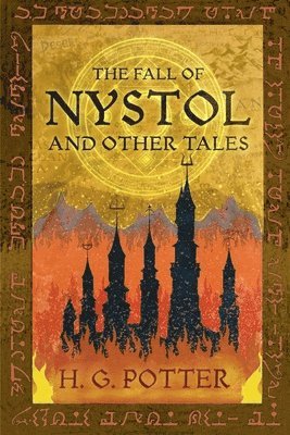 H G Potter, H. G. Potter - Fall of Nystol and Other Tales, Häftad