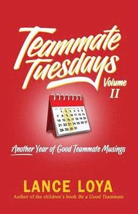 bokomslag Teammate Tuesdays Volume II
