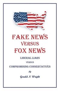 bokomslag Fake News Versus Fox News