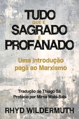 Tudo Que É Sagrado É Profanado 1