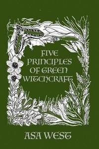bokomslag Five Principles of Green Witchcraft