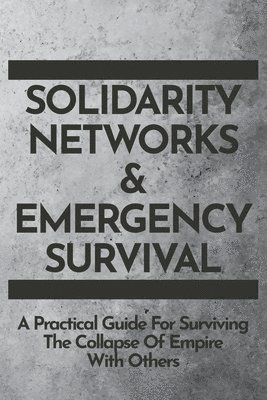 bokomslag Solidarity Networks & Emergency Survival