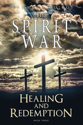 bokomslag The Spirit War - Part 3: Healing and Redemption