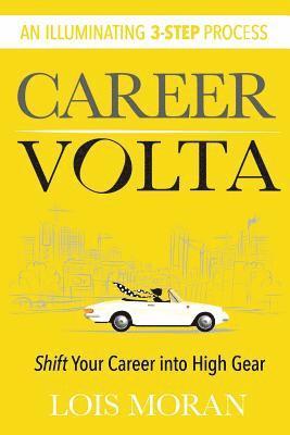 bokomslag Career VOLTA: Shift Your Career Into High Gear