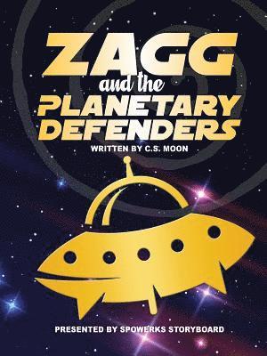 bokomslag Zagg & the Planetary Defenders!