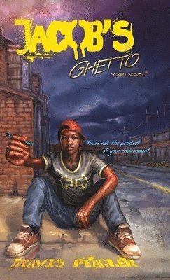 Jacob's Ghetto: You're not the product of your environment 1