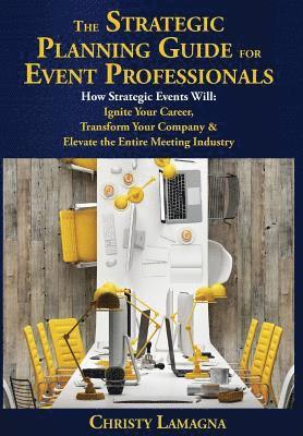 The Strategic Planning Guide for Event Professionals 1