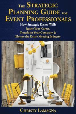 The Strategic Planning Guide for Event Professionals 1