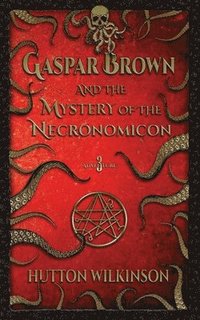 bokomslag Gaspar Brown and the Mystery of the Necronomicon