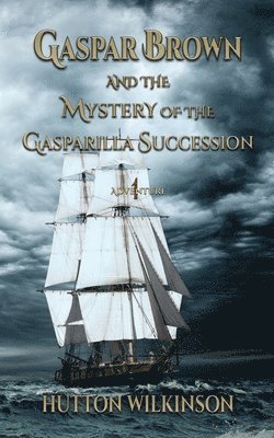 bokomslag Gaspar Brown and the Mystery of the Gasparilla Succession