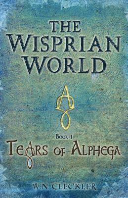 bokomslag The Wisprian World - Tears of Alphega