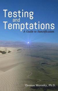 bokomslag Testing and Temptations