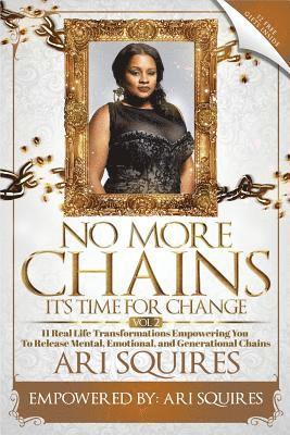 Squires Ari - No More Chains Vol 2: It's Time for Change, Häftad