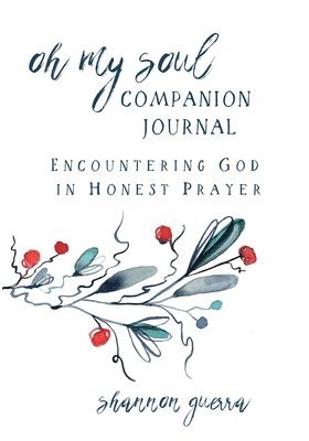 Oh My Soul Companion Journal 1