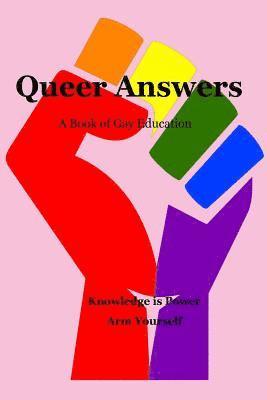 bokomslag Queer Answers: A Book of Gay Education