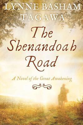 The Shenandoah Road: A Novel of the Great Awakening 1